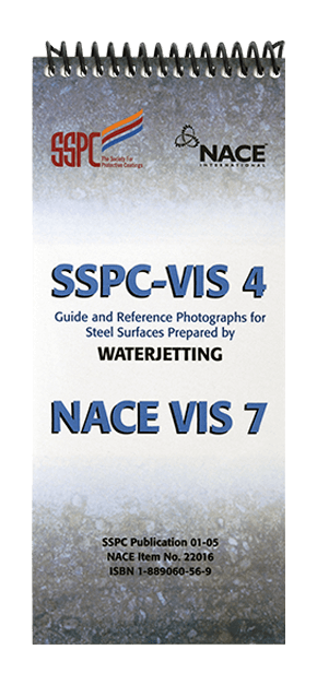 SSPC VIS 4 / NACE VIS 7 Guide and Reference Photographs for Steel Surfaces Prepared by Waterjetting